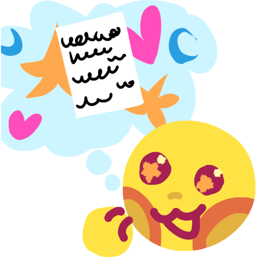  a yellow face with amber cheeks and orange eyes thinking. Its pale blue thought bubble has a paper with scribbles representing words, surrounded by pink hearts, yellow stars, and blue cresents 